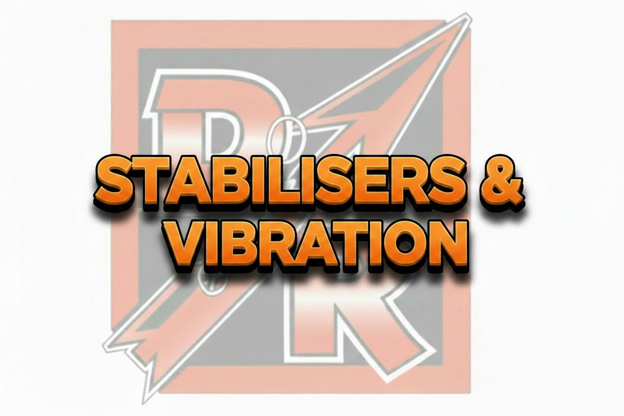 Stabilisers & Vibration
